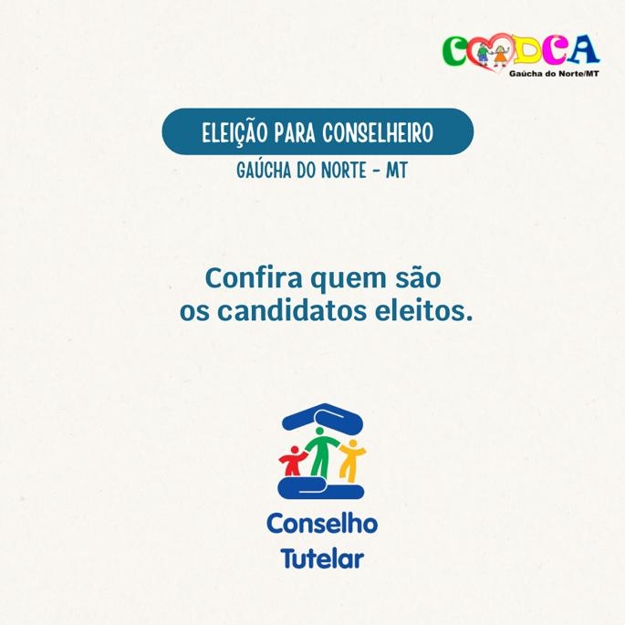 Conselho Tutelar: Veja quem são os conselheiros eleitos em Gaúcha do Norte para o biênio 2024/2028